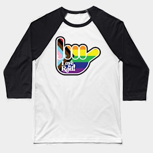 Love is Rad! | Hang Loose Baseball T-Shirt